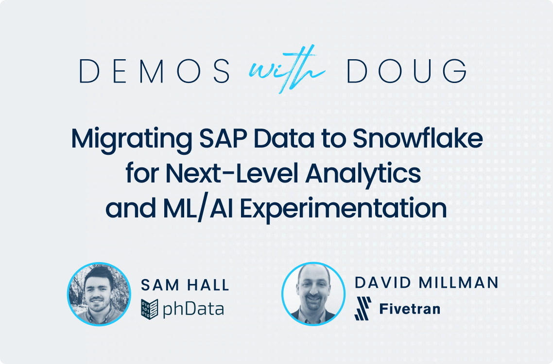 Demos with Doug Ep. 9: Integrating SAP Data to Snowflake